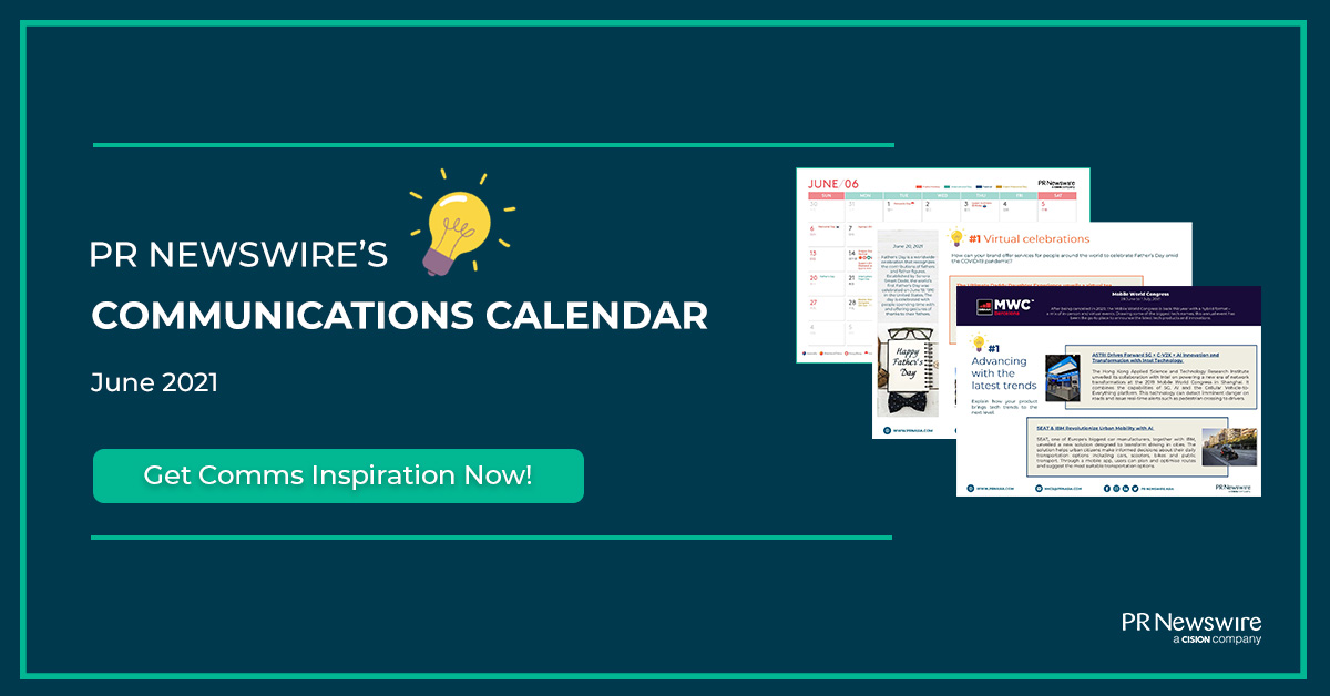 PR Newswire’s June 2021 Communications Calendar