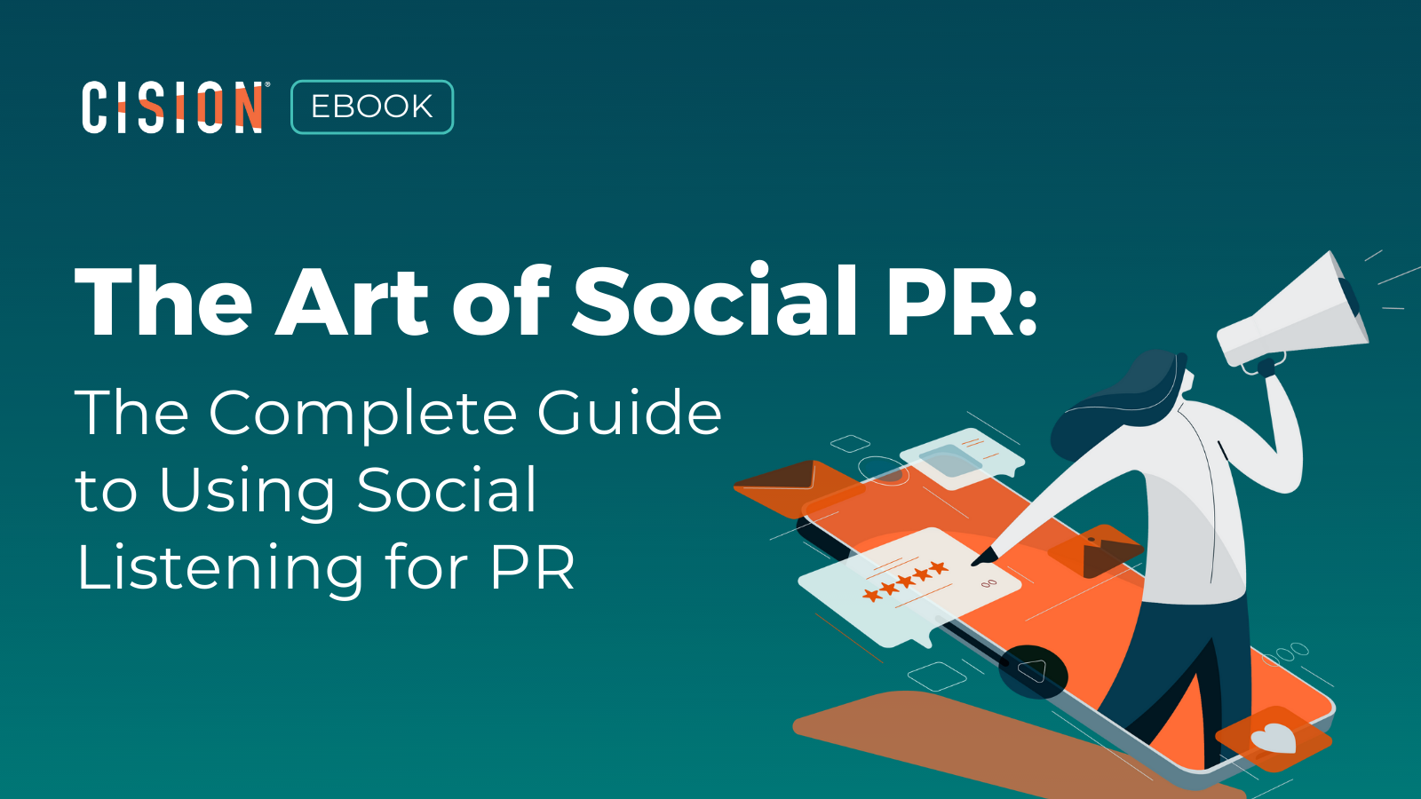 The Art of Social PR: The Complete Guide to Using Social Listening for PR